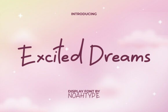 Excited Dreams: A Handwritten Font for Editorial Warmth
