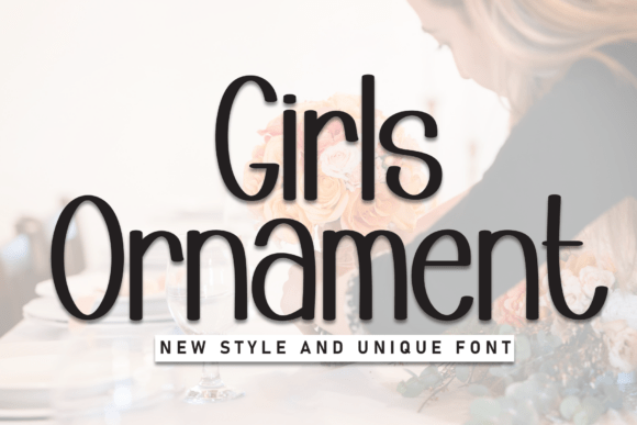Girls Ornament: A Handwritten Font for Editorial Charm