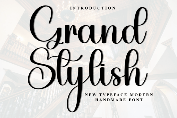 Grand Stylish: A Script Font for Digital Design